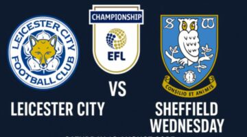 Preview Leicester Sheffield Wednesday