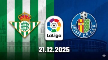 Preview Primera Division Betis - Getafe