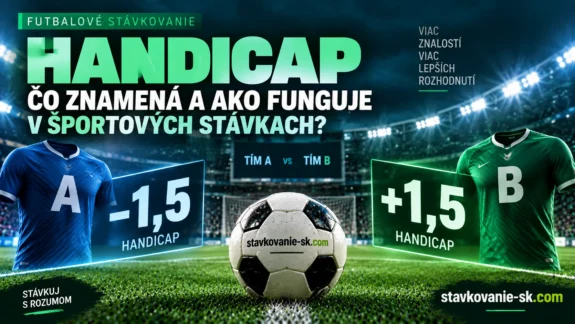 Handicap v športových stávkach – vysvetlenie handicapu -1,5 a +1,5