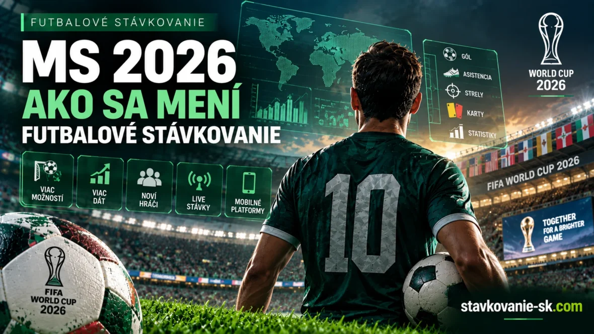 MS 2026 a zmeny vo futbalovom stávkovaní – player props, štatistiky a nové stávkové trhy